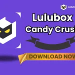 Lulubox Candy Crush feature image