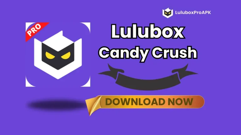 Lulubox Candy Crush feature image