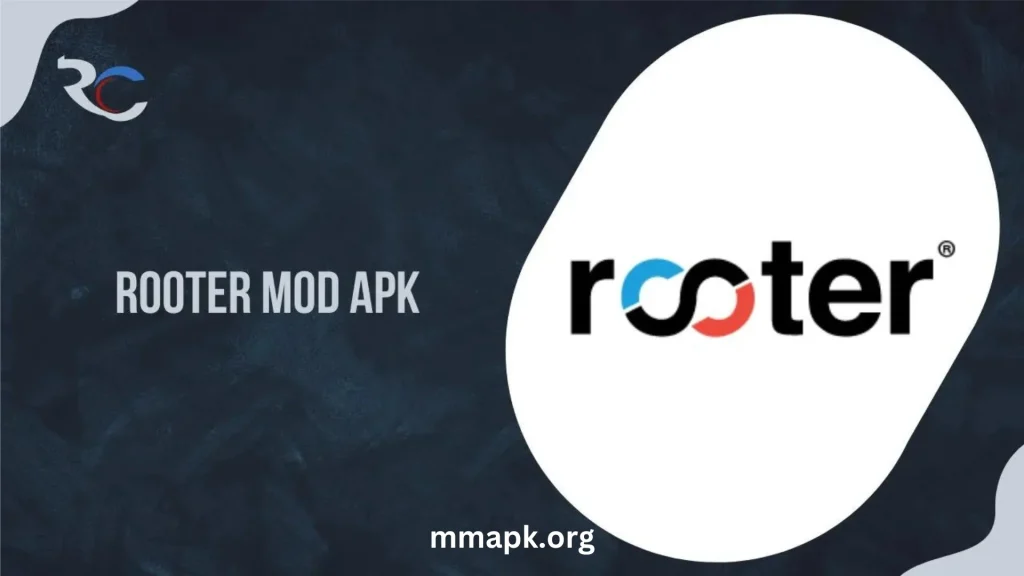 Rooter Mod APK