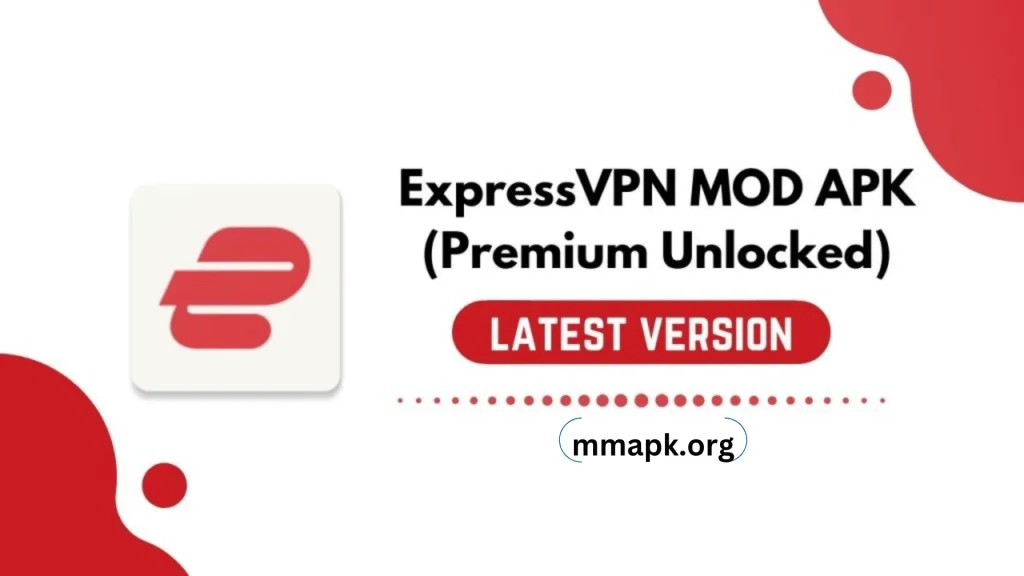 ExpressVPN MOD APK