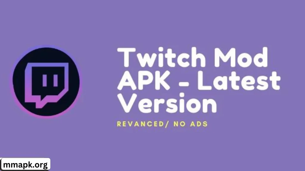 Twitch MOD APK