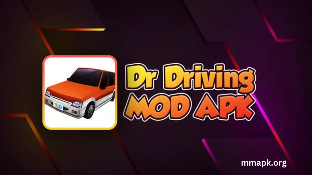 Dr. Driving MOD APK